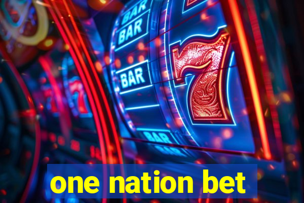 one nation bet